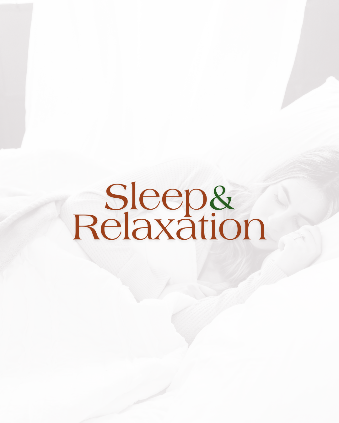 Sleep & Relaxation