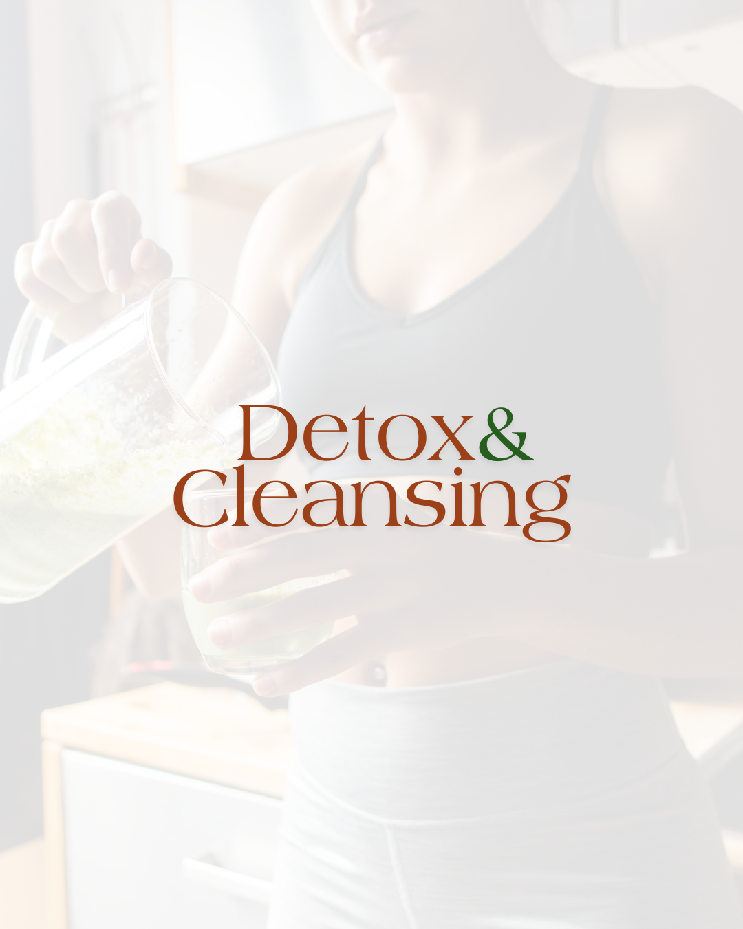 Detox & Cleansing